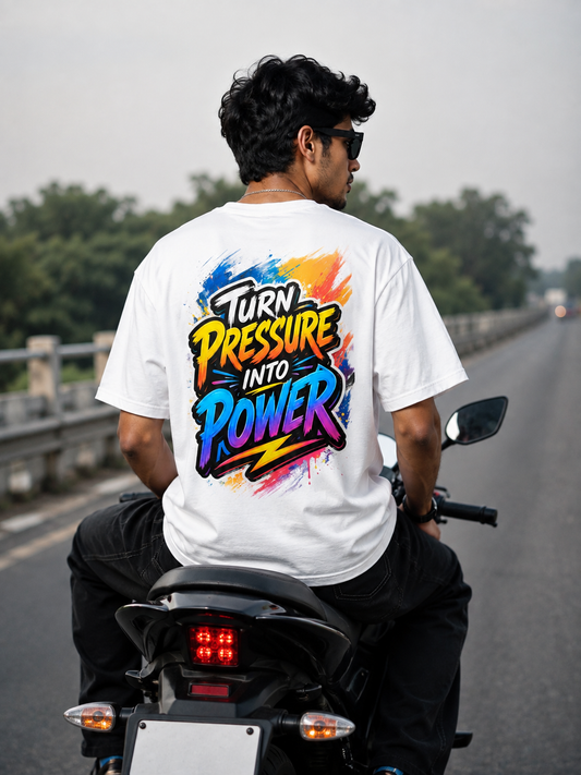 Turn Pressure Into Power Oversized Graphic T-Shirt | Premium Streetwear Cotton Tee